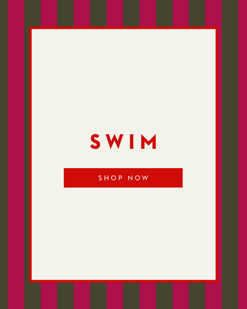 Promotional graphic with 'SWIM' and 'SHOP NOW' text on a white background with red and brown striped border.