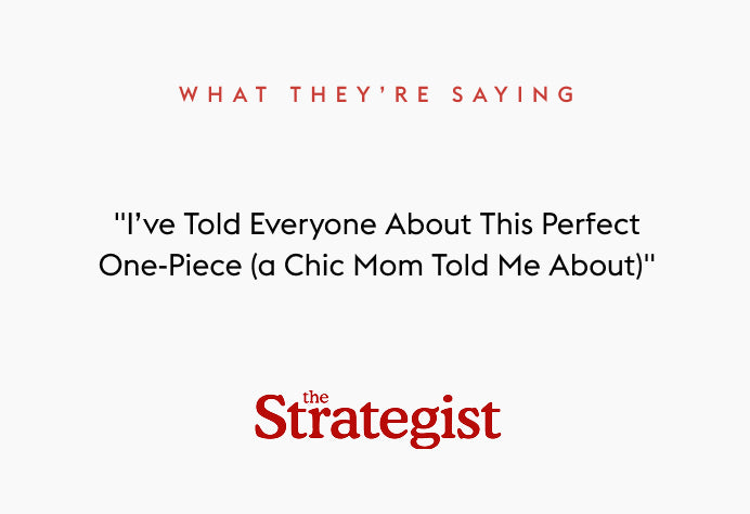 Text quote from the Strategist: "I’ve Told Everyone About This Perfect One-Piece (a Chic Mom Told Me About)"
