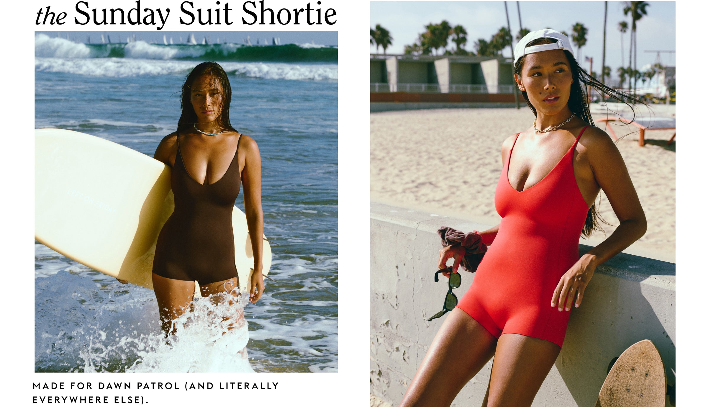 A split-screen collage showing a woman wearing Sunday Suit Shortie in two beach settings. The left panel shows her standing in the ocean holding a surfboard, wearing a dark brown one-piece with the text 'the Sunday Suit Shortie' at the top and 'MADE FOR DAWN PATROL (AND LITERALLY EVERYWHERE ELSE)' at the bottom.